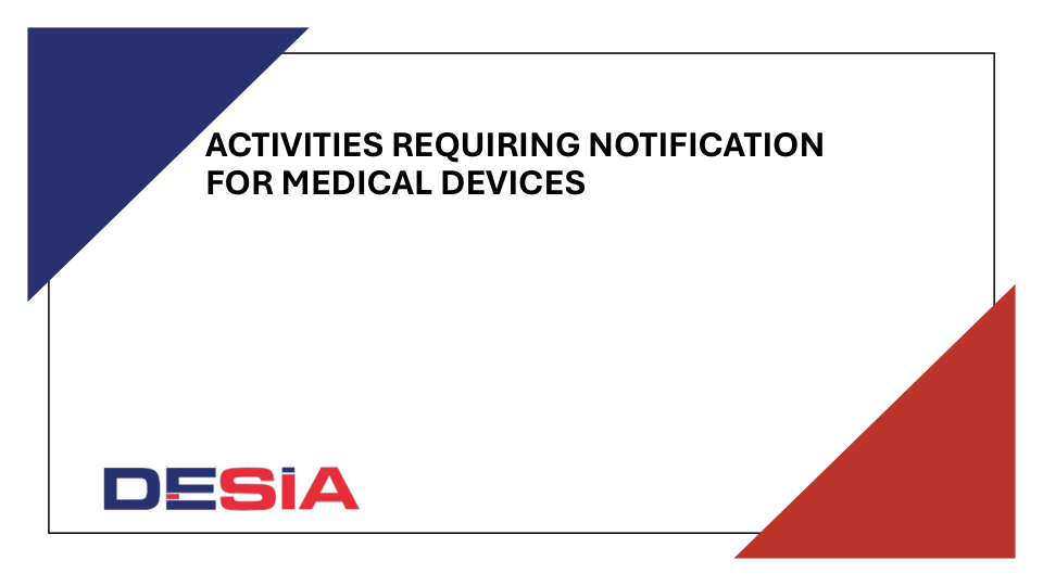 Activities Requiring Notification for Medical Devices