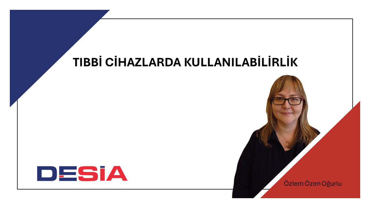 Tıbbi Cihazlarda Kullanılabilirlik