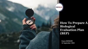 How to prepare a Biological evaluation Plan (BEP)