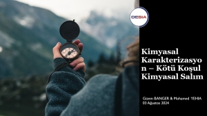 Kimyasal Karakterizasyon – Kötü Koşul Kimyasal Salım
