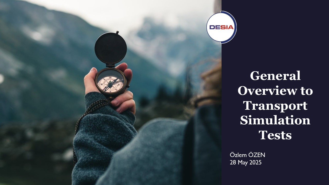 General Overview to Transport Simulation Tests